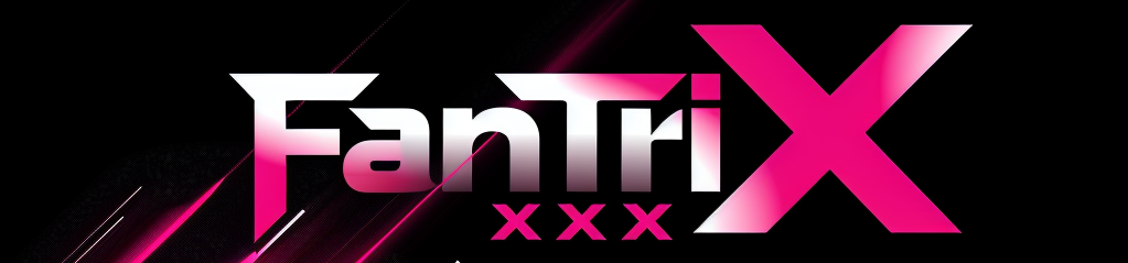 FanTrixXx